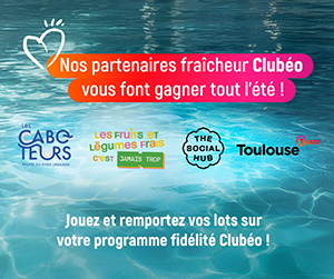 Nos partenaires fraicheur Clubéo vous font gagner tout l'été : jouez et remportez vos lots sur votre programme fidélité Clubéo avec "les caboteurs", "Les fruits et légumes frais c'est jamais trop", "The Social Hub" et "toulouse Team"